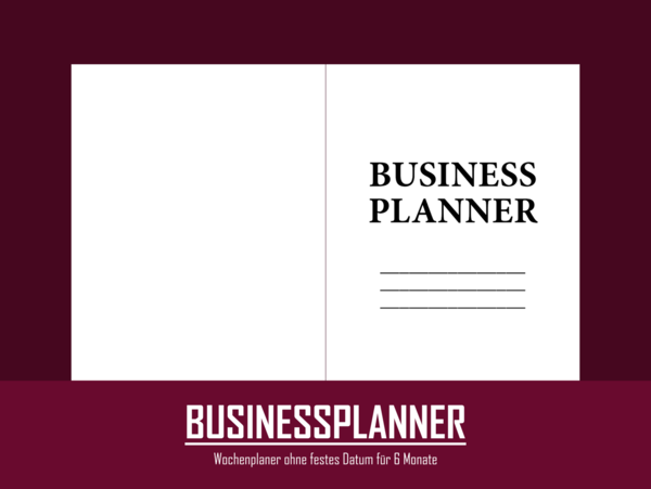 Businessplaner ohne festes Datum & Kalendarium für 6 Monate